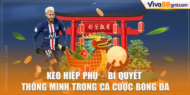 Kèo Hiệp Phụ – Bí Quyết Thông Minh Trong Cá Cược Bóng Đá - SPINRIVO96