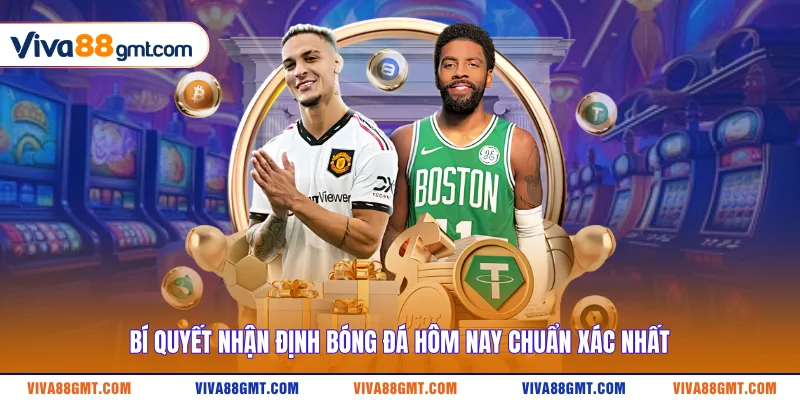 Nhận Định Bóng Đá Hôm Nay - Dự Đoán Kèo Nhà Cái Chuẩn Nhất - SPINRIVO96 Nhận Định Bóng Đá Hôm Nay - Dự Đoán Kèo Nhà Cái Chuẩn Nhất - SPINRIVO96