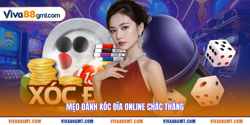 Mẹo Đánh Xóc Đĩa Online | 3 Bí Quyết Bất Bại Từ Cao Thủ - SPINRIVO96